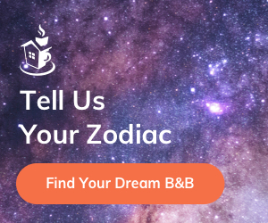 Your Perfect B&B Based on Your Zodiac Sign