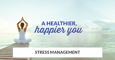 402x211 - Generic - A Healthier, Happier You Stress Management Support - 070118