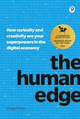The Human Edge: How curiosity and creativity are your superpowers in the digital economy